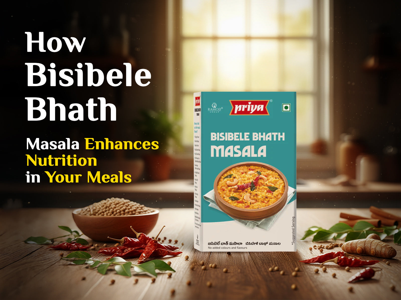 How Priya Foods Makes Your Meals More Nutritious with Bisibele Bhath and Masala Mixes